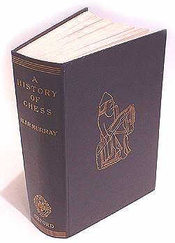Murray's A History Of Chess